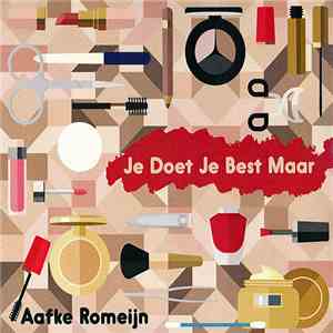 Aafke Romeijn - Je Doet Je Best Maar download free