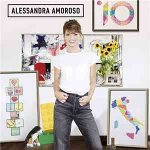 Alessandra Amoroso - 10 download free