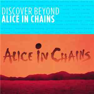 Alice In Chains - Discover Beyond download free