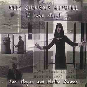 Anni Hogan And Martin Bowes - Music For Billy Chainsaw's Alphabill (A Love Story) download free