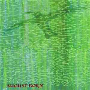 August Born - August Born download free