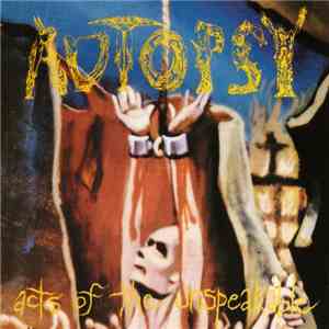 Autopsy  - Acts Of The Unspeakable download free