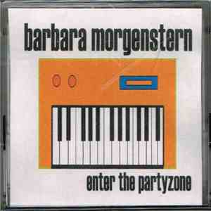 Barbara Morgenstern - Enter The Partyzone download free