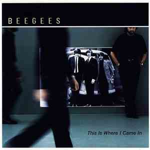 Bee Gees - This Is Where I Came In download free