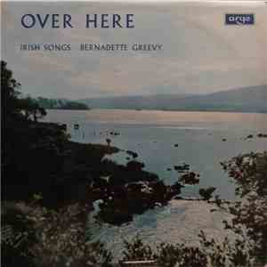 Bernadette Greevy - Over Here download free