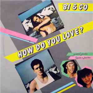 BI & CO - How Do You Love download free