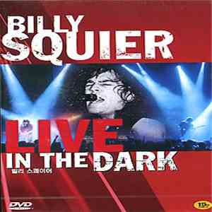 Billy Squier - Live In The Dark download free