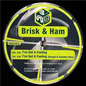 Brisk & Ham - I've Got A Feeling download free