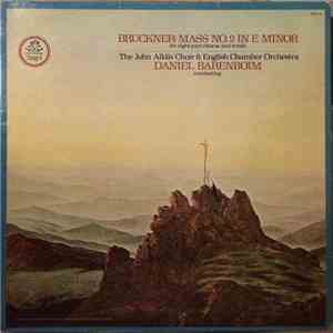 Bruckner − The John Alldis Choir & English Chamber Orchestra, Daniel Barenboim - Mass No. 2 In E Minor For Eight-Part Chorus And Winds download free