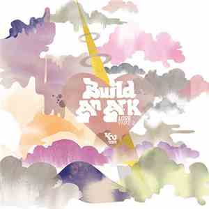 Build An Ark - Love Part 2 download free