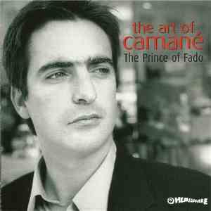Camané - The Art Of Camané - The Prince Of Fado download free