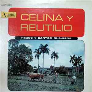 Celina Y Reutilio - Rezos Y Cantos Guajiros download free