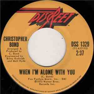 Christopher Bond - When I'm Alone With You / A Good Love download free