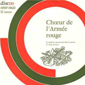 Chœur De l'Armée Rouge - Le Soleil Se Couche Derrière La Coline / A L'Orée Du Bois download free