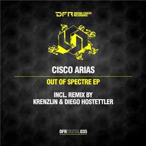 Cisco Arias - Out Of Spectre EP download free
