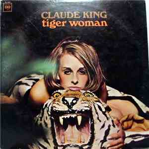Claude King  - Tiger Woman download free
