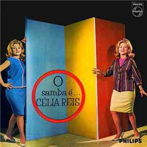 Célia Reis - O Samba É... Célia Reis download free
