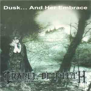 Cradle Of Filth - Dusk... And Her Embrace download free