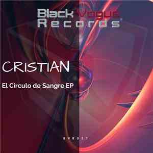 Cristian  - El Circulo De Sangre EP download free