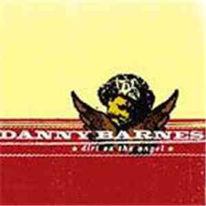 Danny Barnes - Dirt On The Angel download free