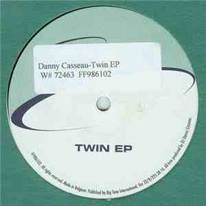 Danny Casseau - Twin EP download free