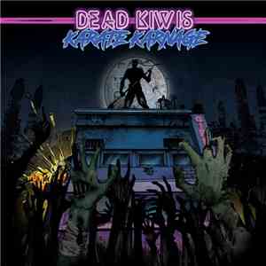 Dead Kiwis - Karaté Karnage download free