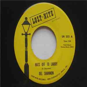 Del Shannon - Hats Off To Larry / Little Town Flirt download free