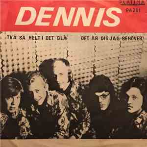 Dennis - Två Så Helt I Det Blå download free