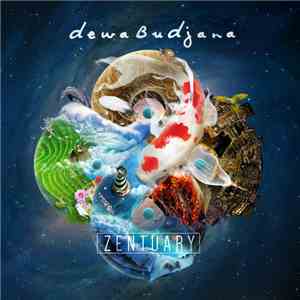 Dewa Budjana - Zentuary download free