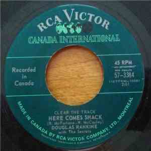 Douglas Rankine With The Secrets  - Clear The Track Here Comes Shack download free