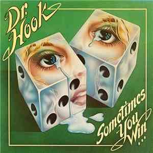Dr. Hook - Sometimes You Win download free