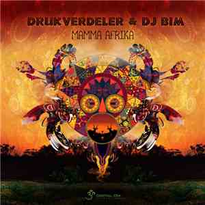 Drukverdeler & DJ Bim - Mamma Afrika download free