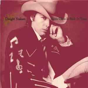Dwight Yoakam - Santa Claus Is Back In Town download free