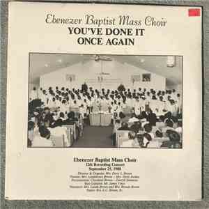 Ebenezer Baptist Mass Choir - You've Done It Again download free