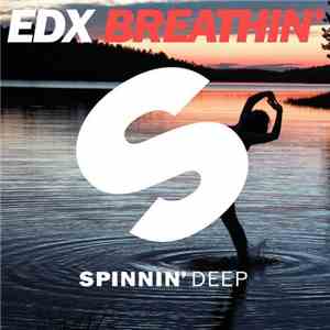 EDX - Breathin' download free