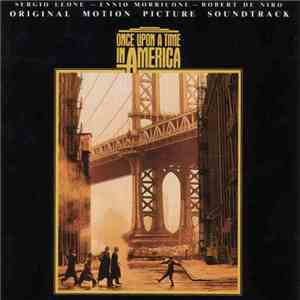 Ennio Morricone - Once Upon A Time In America (Original Motion Picture Soundtrack) download free