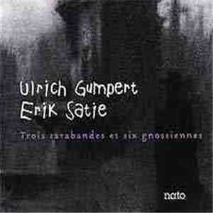 Erik Satie - Ulrich Gumpert - Trois Sarabandes Et Six Gnossiennes download free