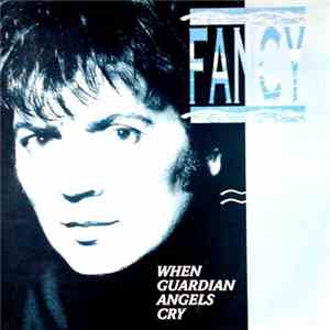 Fancy - When Guardian Angels Cry download free
