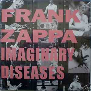 Frank Zappa - Imaginary Diseases download free