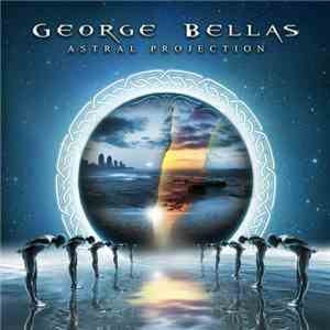 George Bellas - Astral Projection download free