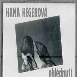 Hana Hegerová - Ohlédnutí download free