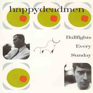 happydeadmen - Bullfights Every Sunday download free