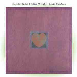 Harold Budd & Clive Wright - Little Windows download free