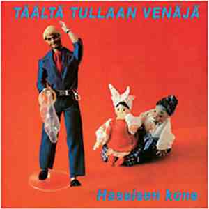 Hassisen Kone - Täältä Tullaan Venäjä download free