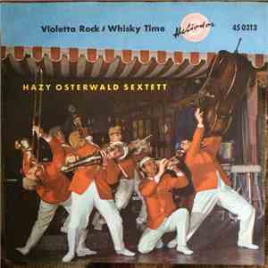 Hazy Osterwald Sextett - Violett - Rock / Whisky - Time download free