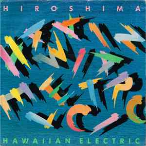Hiroshima  - Hawaiian Electric download free