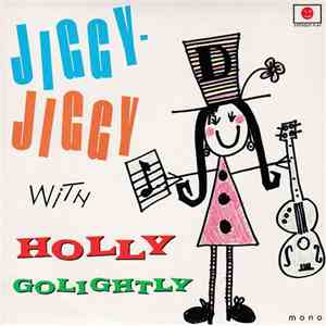 Holly Golightly - Jiggy-Jiggy With Holly Golightly download free