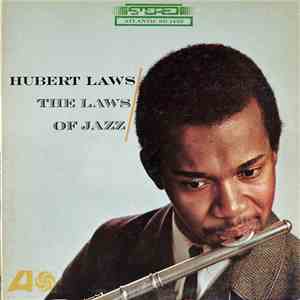 Hubert Laws - The Laws Of Jazz download free
