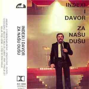 Indexi I Davor - Za Našu Dušu download free
