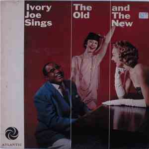 Ivory Joe Hunter - Ivory Joe Sings The Old And The New download free